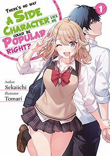 Bìa truyện Không Đời Nào Một Nhân Vật Phụ Như Tôi Có Thể Nổi Tiếng , .... Nhỉ?