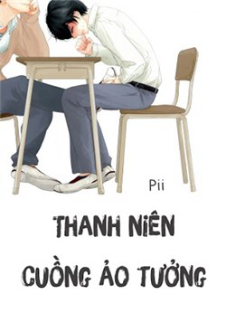 Bìa truyện Thanh Niên Cuồng Ảo Tưởng