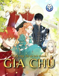 Bìa truyện Kiếp Này, Tôi Sẽ Trở Thành Gia Chủ